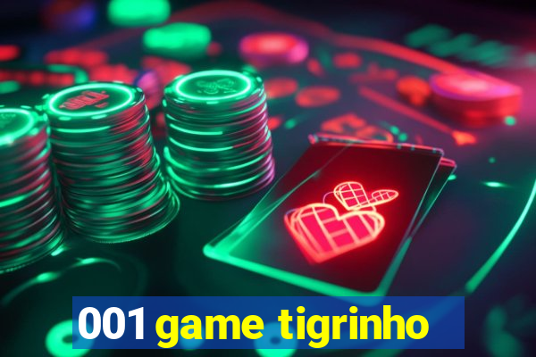 001 game tigrinho